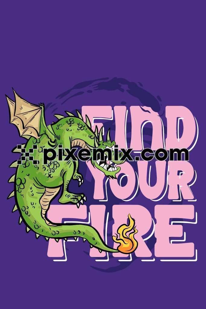 Dragon on fire with typography quote vector product graphic