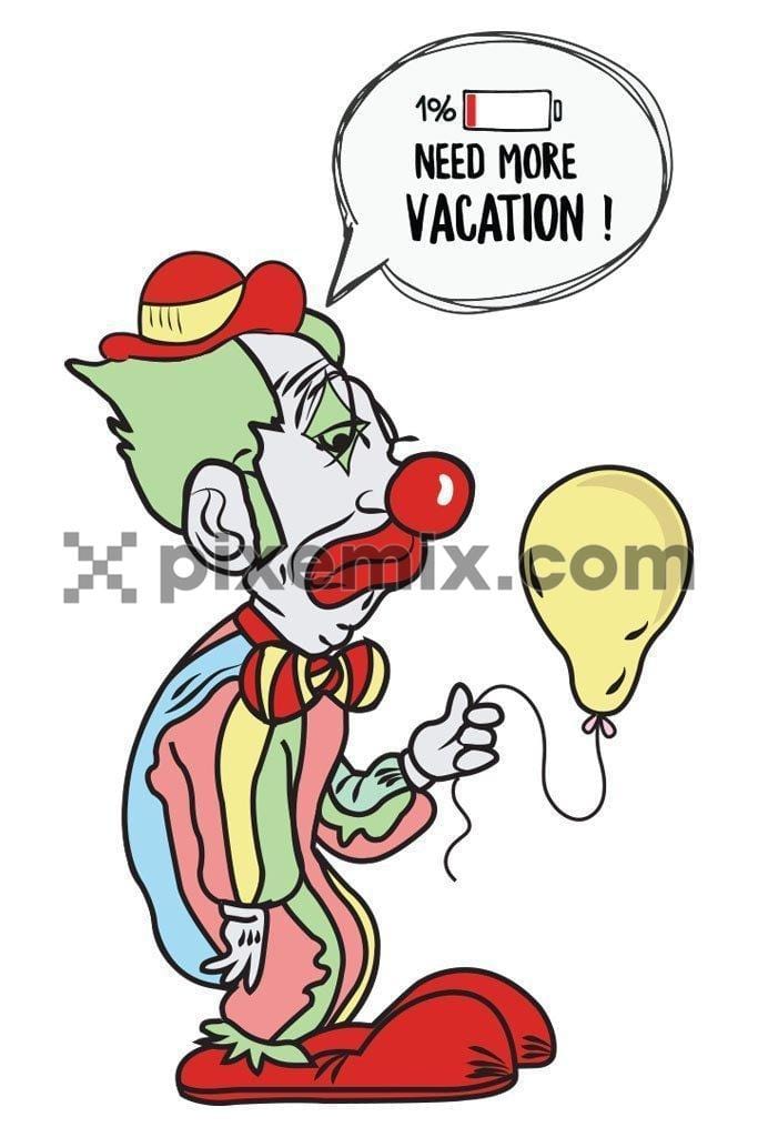 Cartoon clown need more vacation vector product graphic